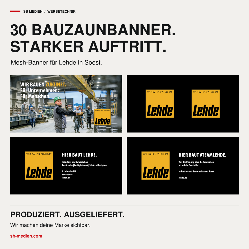 Vier Motive der Mesh-Bauzaunbanner für die J. Lehde GmbH aus Soest